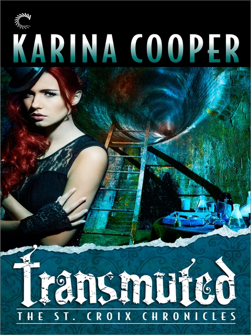 Title details for Transmuted: Book Six of The St. Croix Chronicles by Karina Cooper - Available